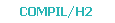 COMPIL/H2